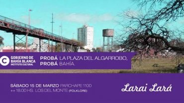 Larai Lará en Plaza del Algarrobo con Los del Monte